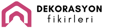 Dekorasyon Fikirleri